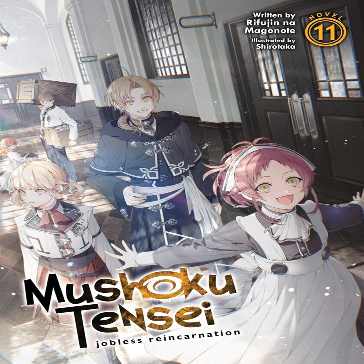 Mushoku Tensei Jobless Reincarnation (Light Novel) Vol 11