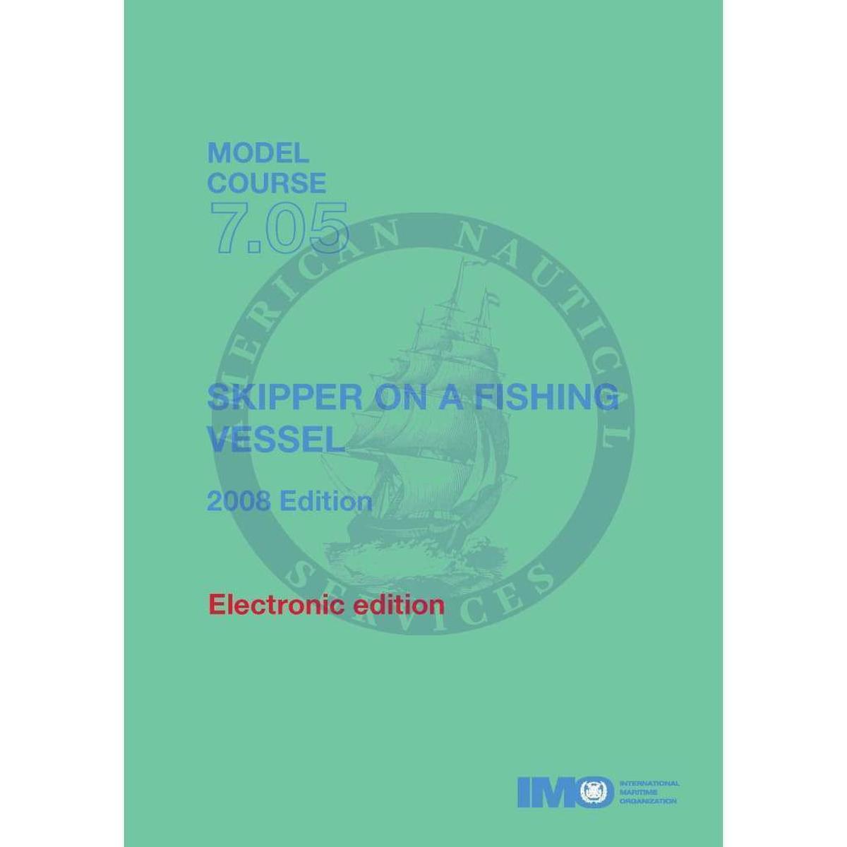 (Model Course 7.05) Skipper on Fishing Vessel, 2008 Edition