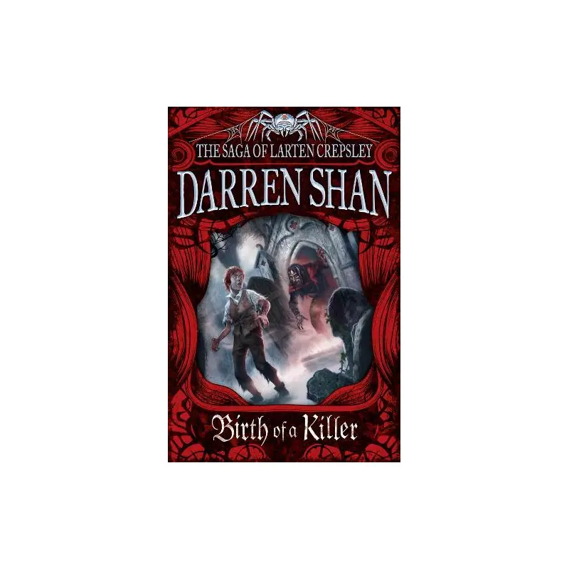(The saga of Larten Crepsley) ; bk. 1: Birth of a killer