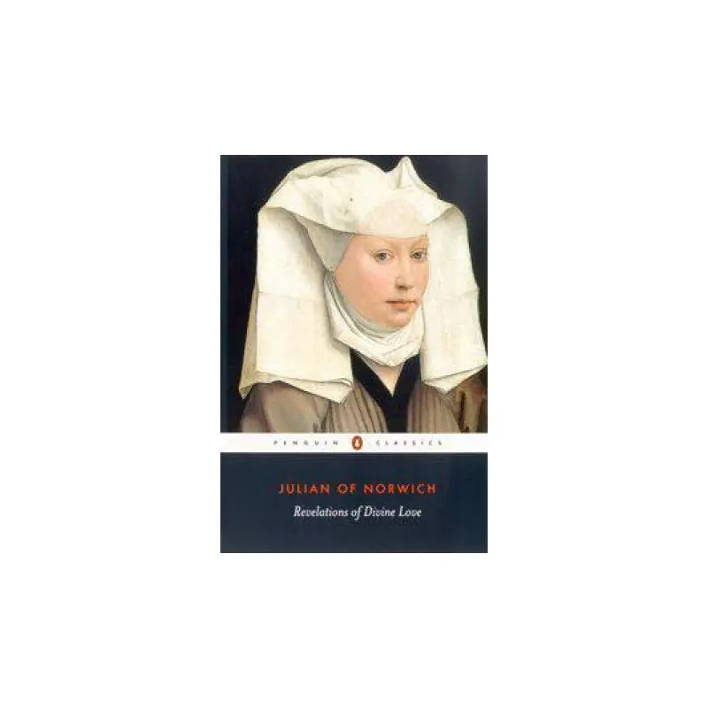 Penguin Classics: Revelations of Divine Love